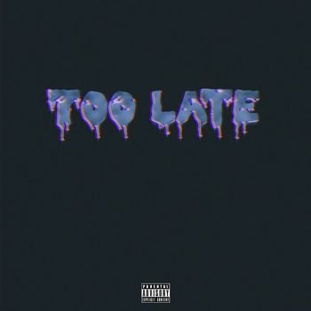 premo - Too Late (Explicit)