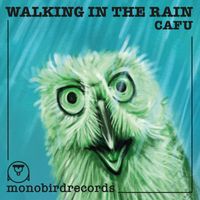 CAFU - Walking in the Rain