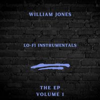 William Jones - Lo-Fi Instrumentals, Vol. 1 - EP