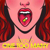 R33DY D - One Too Many (Extended Mix)