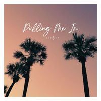 Kineta - Pulling Me In