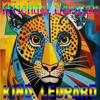 Michael Berman - Kind Leopard
