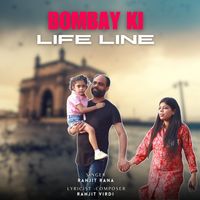 Ranjit Rana - Bombay Ki Life Line