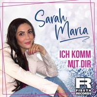 Sarah Maria - Ich komm mit dir