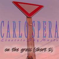 Carlo Spera - On The Grass (short 1)