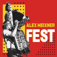 Alex Meixner - Fest