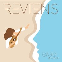 Caroline - Reviens