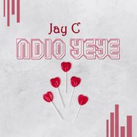 Jay C - Ndio Yeye