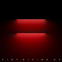 Duke Dumont, Clementine Douglas - Ain’t Giving Up