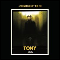 The The - Tony (A Soundtrack by THE THE)