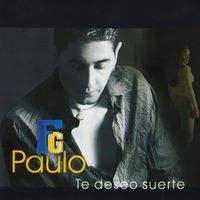Paulo FG - Te Deseo Suerte