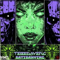 Tebedayeng - Satisanying