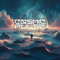Cosmic Pulse - Trip to Another Dimension (Extended Mix)