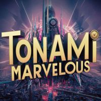 Tonami - Marvelous
