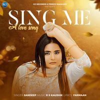 Sandeep - Sing Me A Love Song