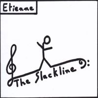 Etienne - The Slackline (Explicit)