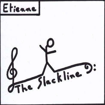 Etienne - The Slackline (Explicit)