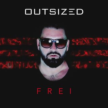 Outsized - Frei