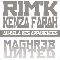 Rim'K - Au-delà des apparences (feat. Kenza Farah) [Maghreb United]