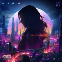 Sami - High (Explicit)