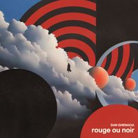 Dan Ghenacia - Rouge ou Noir (Extended)