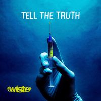 Twister - Tell The Truth