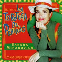 Sandra Mihanovich - Manuelita: La Tortuga de Pehuajó