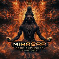 Mihabra - Dark Thoughts (Re-edit 2024)