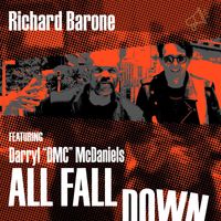 Richard Barone - All Fall Down (feat. Darryl "DMC" McDaniels)