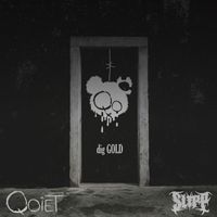 Qoiet - dig GOLD (Slipp Remix [Explicit])