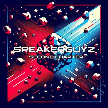 Speakerguyz - Second Chapter