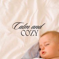 Classical Lullabies - Calm and Cozy: Gentle Lullaby Collection