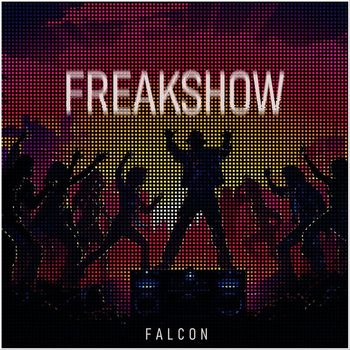 Falcon - Freakshow