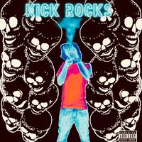 Billy - Kick Rocks (Explicit)