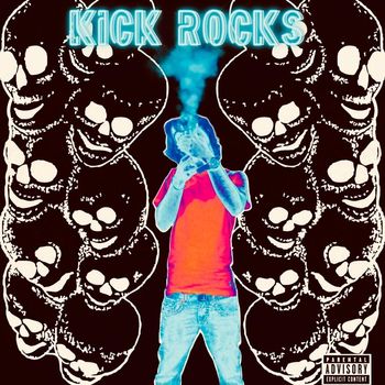 Billy - Kick Rocks (Explicit)