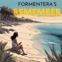 JR - Formentera's Remember