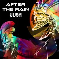 JUSH - After The Rain