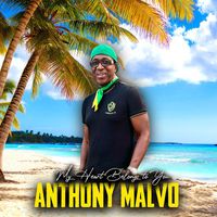 Anthony Malvo - My Heart Belongs to You