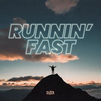 Eleck - Runnin' fast