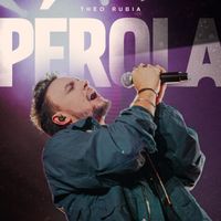 Theo Rubia - Tu És Tudo o Que Tenho (Pérola) (Ao Vivo)