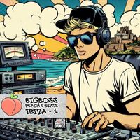 Bigboss - Peach & Beats (Ibiza 1)