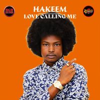 Hakeem - Love Calling Me