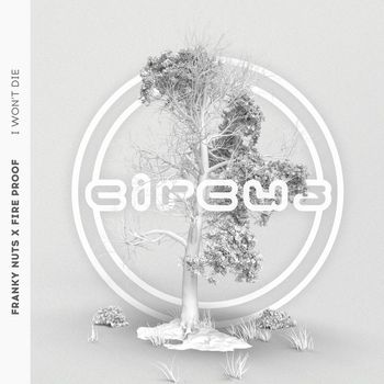 Franky Nuts featuring Fire Proof - I Won't Die