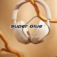 Super Glue - Kenagan