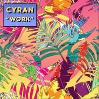 Cyran - Work