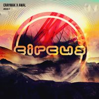 CRaymak and Awal - Break It