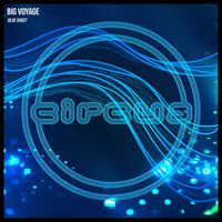 Big Voyage - Blue Ghost
