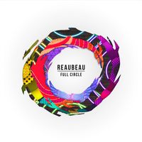 ReauBeau - Full Circle