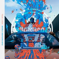 Flux Pavilion and PAV4N - Heavy Metal