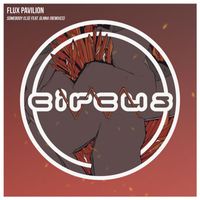 Flux Pavilion featuring GLNNA - Somebody Else (Remixes)